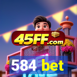 584 bet